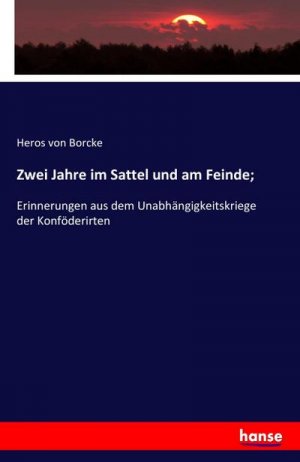 Zwei Jahre im Sattel und am Feinde