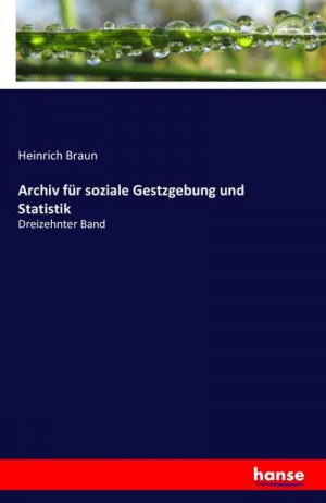 Archiv für soziale Gestzgebung und Statistik