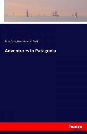 Adventures in Patagonia