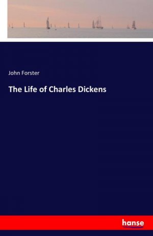 The Life of Charles Dickens