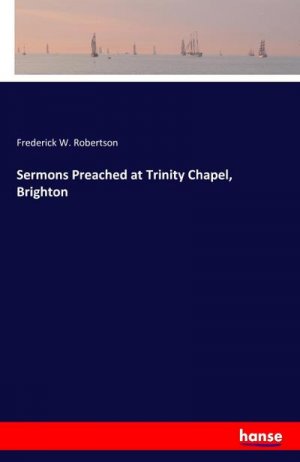 Sermons Preached at Trinity Chapel, Brighton