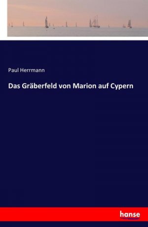 Das Gräberfeld von Marion auf Cypern