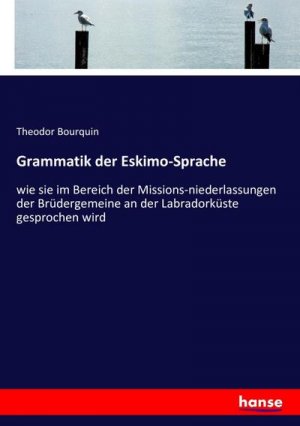 Grammatik der Eskimo-Sprache