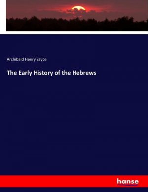 The Early History of the Hebrews