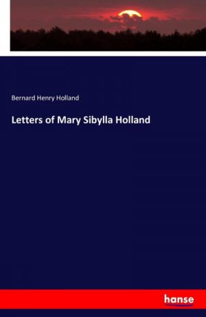 Letters of Mary Sibylla Holland