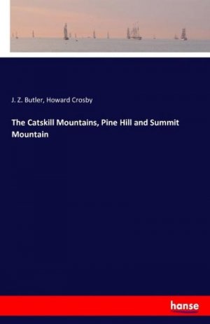 The Catskill Mountains, Pine Hill and Summit Mountain