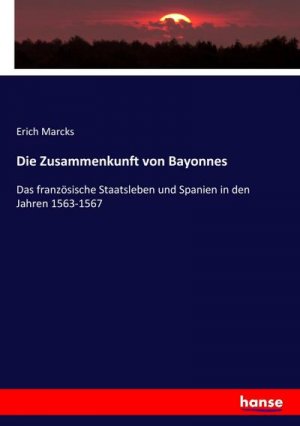 Die Zusammenkunft von Bayonnes