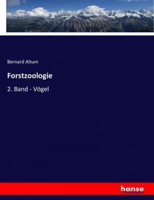 neues Buch – Bernard Altum – Forstzoologie