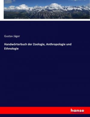 Handwörterbuch der Zoologie, Anthropologie und Ethnologie