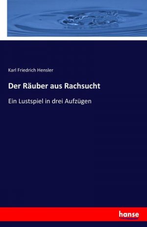 Der Räuber aus Rachsucht