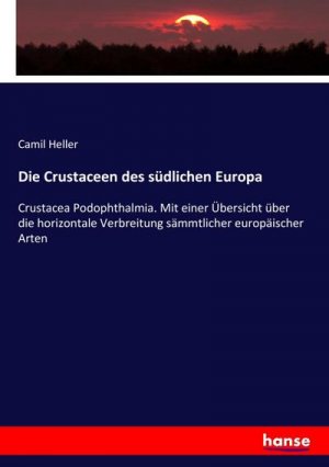 Die Crustaceen des südlichen Europa