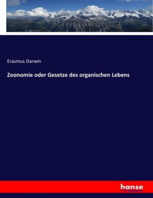 Zoonomie oder Gesetze des organischen Lebens