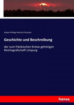 Geschichte und Beschreibung