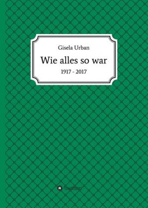 Wie alles so war