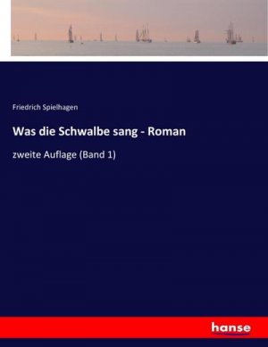 Was die Schwalbe sang - Roman