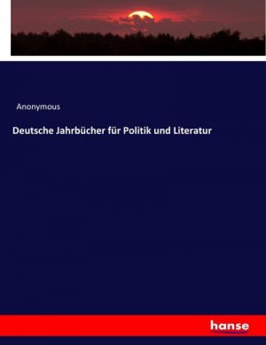 Deutsche Jahrbücher für Politik und Literatur