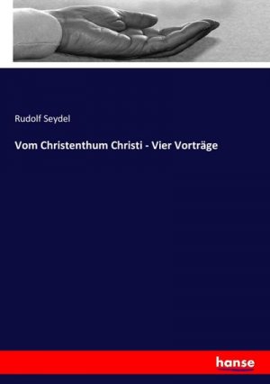 Vom Christenthum Christi - Vier Vorträge