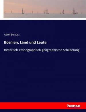 Bosnien, Land und Leute