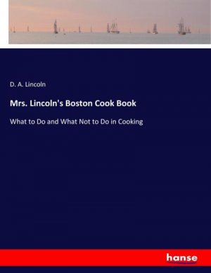 Mrs. Lincoln's Boston Cook Book