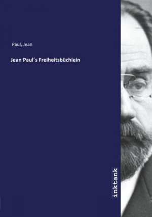 Jean Pauls Freiheitsbüchlein