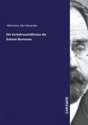 Die Verkehrsverhaltnisse der Kolonie Blumenau