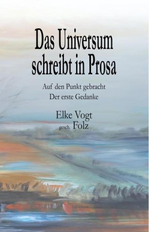 Das Universum schreibt in Prosa