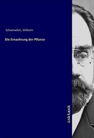 Die Ernaehrung der Pflanze