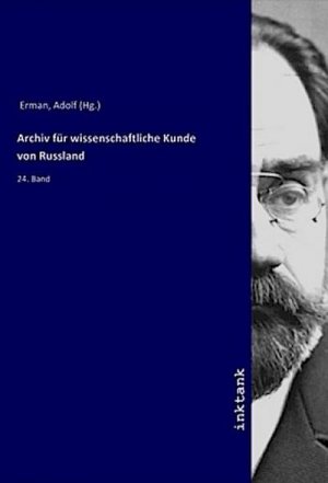 Archiv für wissenschaftliche Kunde von Russland