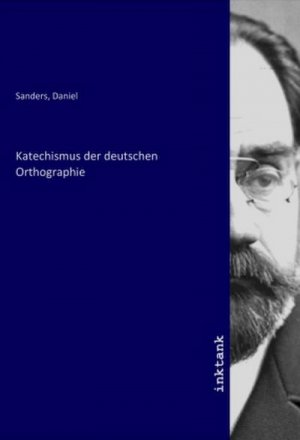 Katechismus der deutschen Orthographie