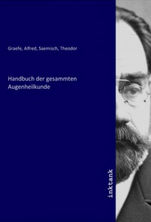 Handbuch der gesammten Augenheilkunde