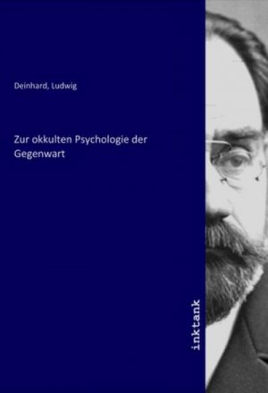 Zur okkulten Psychologie der Gegenwart