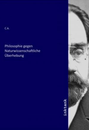 Philosophie gegen Naturwissenschaftliche Überhebung