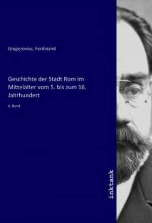 Geschichte der Stadt Rom im Mittelalter vom 5. bis zum 16. Jahrhundert