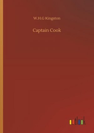 neues Buch – W. H. G Kingston – Captain Cook