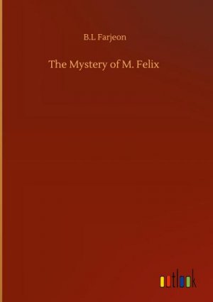 The Mystery of M. Felix