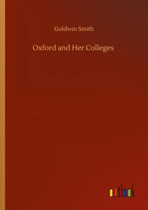 Oxford and Her Colleges