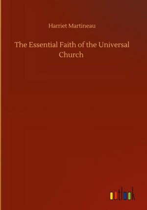 The Essential Faith of the Universal Church