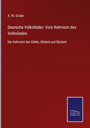 Deutsche Volkslieder: Vom Kehrreim des Volksliedes