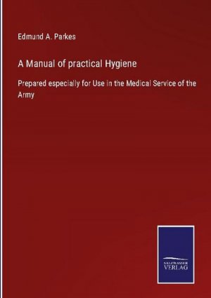 A Manual of practical Hygiene