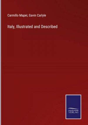 Italy, Illustrated and Described