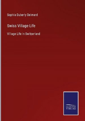 Swiss Village Life