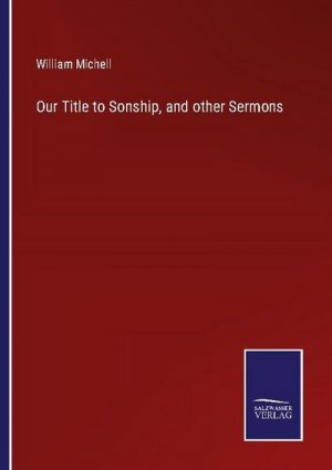 Our Title to Sonship, and other Sermons