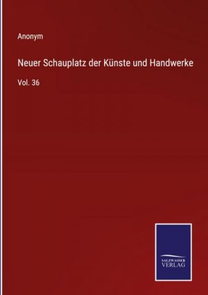 Neuer Schauplatz der Künste und Handwerke