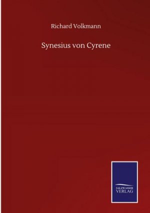 neues Buch – Richard Volkmann – Synesius von Cyrene neues Buch – Richard Volkmann – Synesius von Cyrene