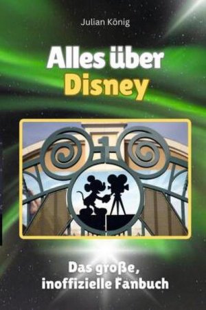 Alles über Disney - Komplett in Farbe