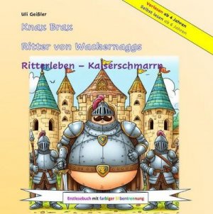 neues Buch – Uli Geißler – Knax Brax Ritter von Wackernaggs