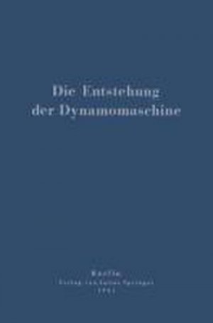 Die Entstehung der Dynamomaschine