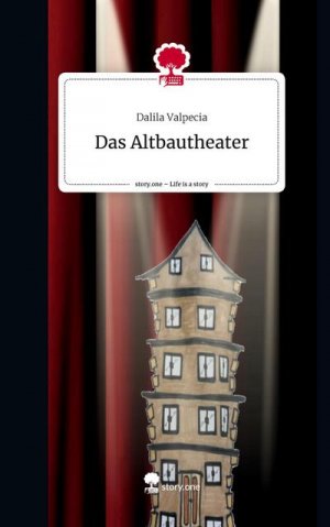 Das Altbautheater. Life is a Story - story.one