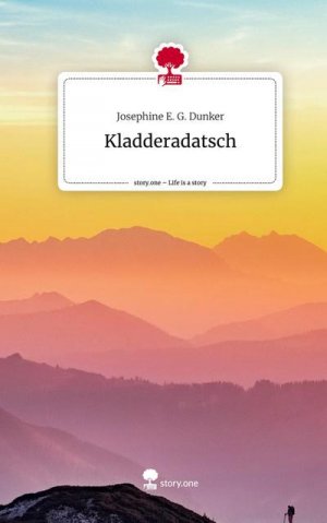 Kladderadatsch. Life is a Story - story.one