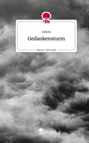 neues Buch – Dakota – Gedankensturm. Life is a Story - story.one